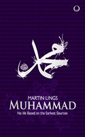 Muhammad : His Life Based On The Earliest Sources