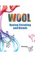 Wool: Dyeing Finishing And Blends