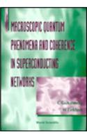 Macroscopic Quantum Phenomena And Coherence In Superconducting Networks