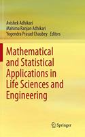 Mathematical and Statistical Applications in Life Sciences and Engineering