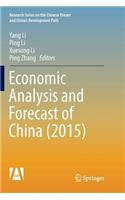 Economic Analysis and Forecast of China (2015)