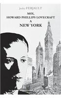 H.P. Lovecraft à New York: biographie romancée