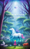 Twinkle and the Enchanted Unicorn Forest