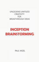 Inception Brainstorming