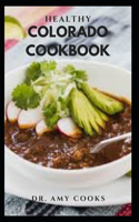 Healthy Colorado Cookbook