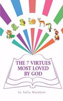 The 7 Virtues Most Loved by God