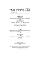 Alaska Native Allotment Subdivision Act, Cape Fox Entitlement Act, and the Alaska Land Transfer Acceleration Act