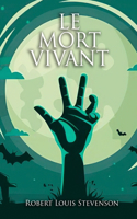 Le Mort Vivant