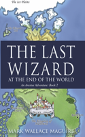 Last Wizard At The End Of The World