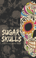 Day of the Dead Sugar Skulls Adults Coloring Book