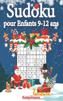 Sudoku pour enfants 9-12 ans: 200 Sudokus pour enfants de 9 à 12 ans - avec solutions (édition de Noël)