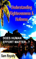 Righteousness & Holiness