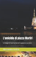 L'omicidio di piazza Martiri