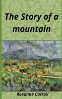 The Story of a mountain