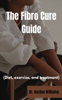Fibro Cure Guide