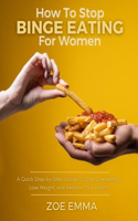 How to Stop Binge Eating for Women