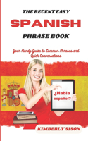 Recent Easy Spanish Phrase Book