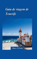 Guia de Viagem de Tenerife 2024