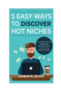 5 Easy Ways to Discover Hot Niches