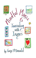 Mindful Magic: Journaling with Images