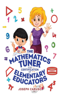 Mathematics Tuner for Certification of Elementary Educators