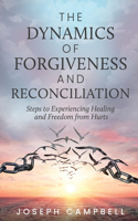 Dynamics of Forgiveness and Reconciliation