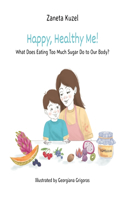 Happy, Healthy Me!