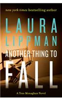 Another Thing to Fall: A Tess Monaghan Novel(10 Tess Monaghan Novel)