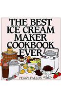 The Best Ice Cream Maker Cookbook Ever