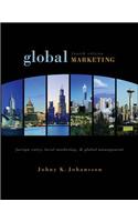 Global Marketing: Foreign Entry, Local Marketing and Global Management