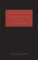 International Crimes and the Ad Hoc Tribunals