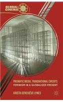 Prismatic Media, Transnational Circuits