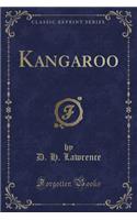 Kangaroo (Classic Reprint)