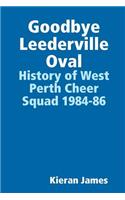 Goodbye Leederville Oval: History of West Perth Cheer Squad 1984-86