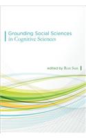 Grounding Social Sciences in Cognitive Sciences