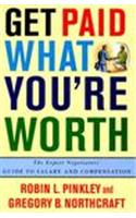 Get Paid What You're Worth