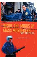 Inside the Minds of Mass Murderers