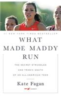 What Made Maddy Run