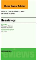 Hematology, an Issue of Critical Care Nursing Clinics