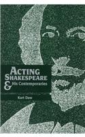Acting Shakespeare & His Contemporaries