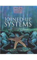 Joined-up Systems: Building the Integrated Business