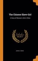 The Chinese Slave-Girl