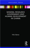 Mineral Resource Governance and Human Development in Ghana