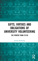 Gifts, Virtues and Obligations of University Volunteering