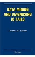 Data Mining and Diagnosing IC Fails: (Informatik-Fachberichte)