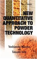 New Quantitative Approach to Powder Technology