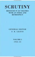 Scrutiny: A Quarterly Review Vol 1 1932-33: Volume 1, 1932–33