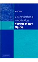A Computational Introduction to Number Theory and Algebra