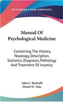 Manual Of Psychological Medicine