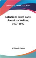 Selections From Early American Writers, 1607-1800